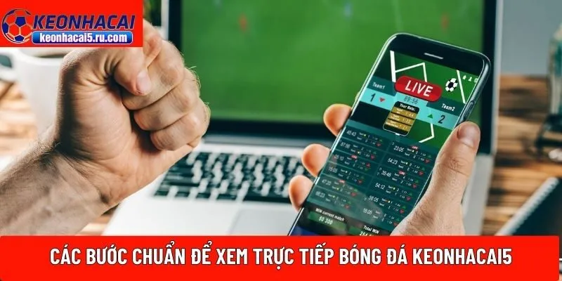 xem trực tiếp bóng đá Keonhacai5